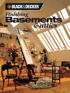 Black & Decker Finishing Basements & Attics: Ideas & Projects for Expanding Your Living Space - CPI, and Creative Publishing International