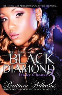 Black Diamond 3: Lucky Chance - Williams, Brittani