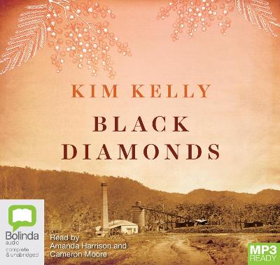 Black Diamonds - Kelly, Kim, and Harrison, Amanda (Read by), and Moore, Cameron (Read by)