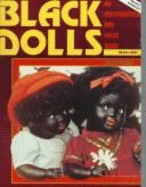 Black Dolls: 1820-1991: An Identification and Value Guide - Perkins, Myla