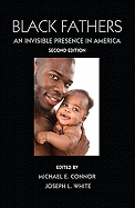 Black Fathers: An Invisible Presence in America