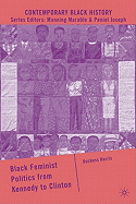 Black Feminist Politics from Kennedy to Clinton