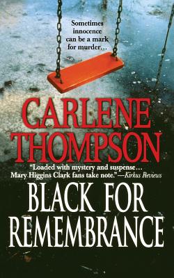 Black for Remembrance - Thompson, Carlene