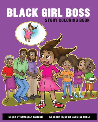 Black Girl Boss Story Coloring Book - Gordon, Kimberly J