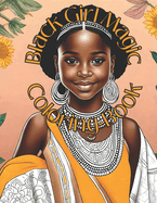 Black Girl Magic Coloring Book