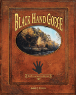 Black Hand Gorge: An Illustrated Guide