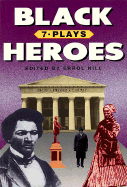 Black Heroes: Seven Plays