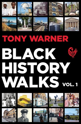 Black History Walks - Warner, Tony