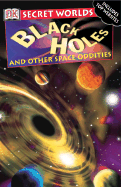 Black Holes: And Other Oddities