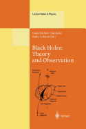 Black Holes: Theory and Observation: Proceedings of the 179th W.E. Heraeus Seminar Held at Bad Honnef, Germany, 18-22 August 1997