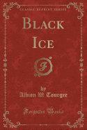 Black Ice (Classic Reprint)