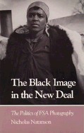 Black Image New Deal: Politics FSA Photography