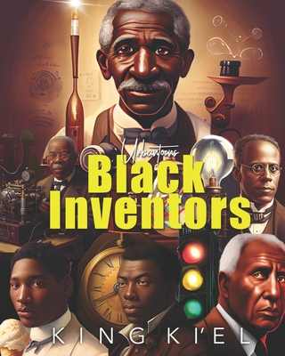Black Inventors - Ki'el, King