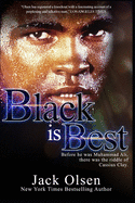 Black is Best: The Riddle of Cassius Clay