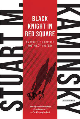 Black Knight in Red Square - Kaminsky, Stuart M.