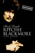 Black Knight: The Ritchie Blackmore Story
