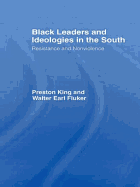 Black Leaders and Ideologies in the South: Resistance and Non-Violence