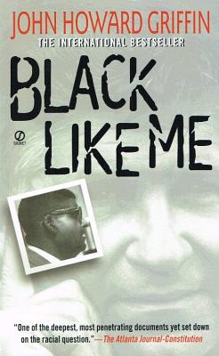 Black Like Me - Griffin, John Howard, and Bopnzaai, Robert (Afterword by)