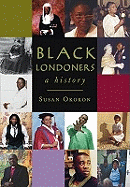 Black Londoners: A History