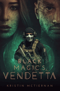 Black Magic's Vendetta