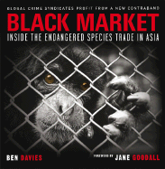 Black Market: Inside the Endangered Species Trade in Asia