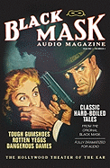 Black Mask Audio Magazine, Volume 1, Number 1: Classic Hard-Boiled Tales from the Original Black Mask