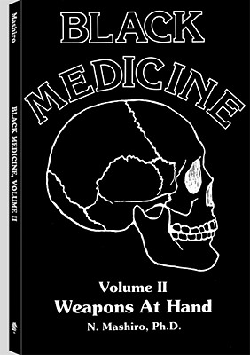 Black Medicine Weapons at Hand Volume 2 - Mashiro, N