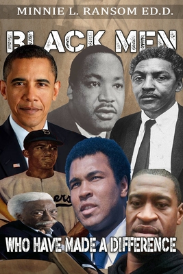 Black Men Who Have Made A Difference - Ransom, Minnie, Dr.