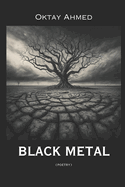 Black Metal: (poetry)