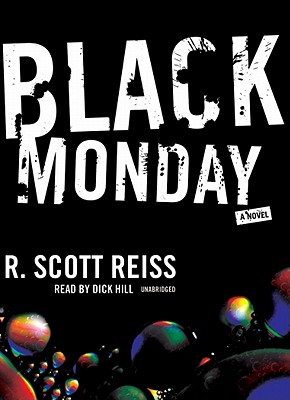 Black Monday - Reiss, R Scott, and Hill, Dick (Read by)