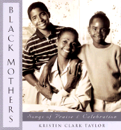 Black Mothers: Songs of Praise and Cellebration
