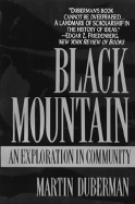 Black Mountain: An Exploration in Community - Duberman, Martin