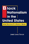 Black Nationalism in the United States: From Malcolm X to Barack Obama