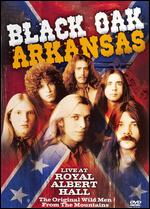 Black Oak Arkansas: Live at Royal Albert Hall - 