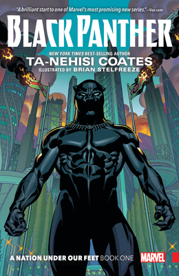 Black Panther: A Nation Under Our Feet Book 1 - Coates, Ta-Nehisi, and Lee, Stan, and Stelfreeze, Brian