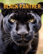 Black Panther: An Amazing kids Book About Black Panther