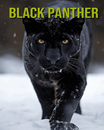 Black Panther: Fun and Educational Book for Kids with Amazing Facts and Pictures