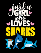 Black Paper Shark Sketchbook: Just a Girl Who Loves Sharks Notebook - Funny Blank Black Pages Sketchbook - Stylish Art Notebook: Draw or Paint with Colored Pencils, Chalk, Metallic Markers, Gel & Ink Pens, or Paint Brushes