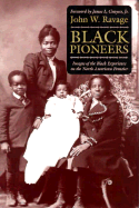 Black Pioneers: Images of the Black Experience in the North American Frontier