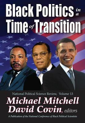 Black Politics in a Time of Transition - Covin, David