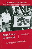 Black Power in Bermuda: The Struggle for Decolonization