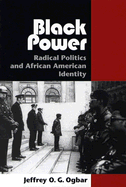 Black Power: Radical Politics and African American Identity