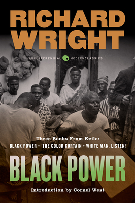 Black Power: Three Books from Exile: Black Power; The Color Curtain; And White Man, Listen! - Wright, Richard, Dr.
