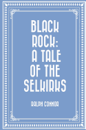 Black Rock: A Tale of the Selkirks