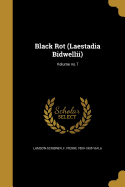 Black Rot (Laestadia Bidwellii); Volume no.7