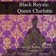 Black Royals: Queen Charlotte