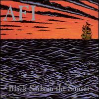 Black Sails in the Sunset - AFI