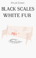 Black Scales White Fur