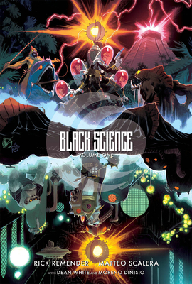 Black Science Volume 1: The Beginner's Guide to Entropy 10th Anniversary Deluxe Hardcover - Remender, Rick, and Scalera, Matteo