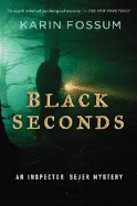 Black Seconds - Fossum, Karin, and Barslund, Charlotte (Translated by)